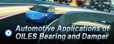 Applications of OILES Bearing and Damper